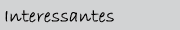 Interssantes